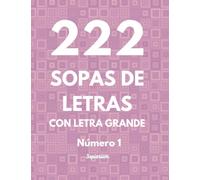 222 Sopas De Letras. Número 1: 222 Pasatiempos sopa de letra para adultos mayores. Letra Grande.