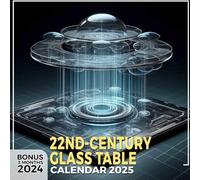 22nd-century Glass Table 2025: 15 Months of Contemporary Elegance October 2024 to December 2025 Capturing the Beauty of Glass Artistry Perfect for ... in Large Size 8.5 x 8.5 Ideal Gifts
