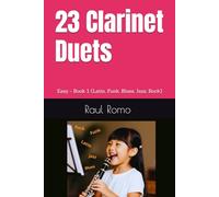 23 Clarinet Duets: Easy - Book 1 (Latin, Funk, Blues, Jazz, Rock)