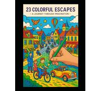 23 colorful Escapes: A Journey Through Imagination