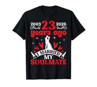 23 Hace años me casé con mi Alma Gemela 23 Aniversario de Bodas Camiseta