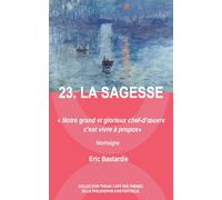 23. LA SAGESSE (Collection THEMA CAFE des thèmes de la philosophie existentielle)