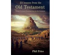 23 lessons from the Old Testament: Things I've learnt from preaching the Old Testament