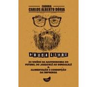 23 Visões Da Gastronomia Do Futuro Do Jabaculê Ao Bundalelê & Alim