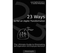 23 Ways To Fail An (agile) Transformation (ebook)