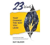 23 Words: That change the way you lead
