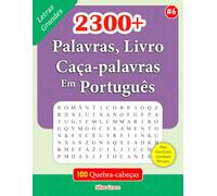 2300+ Palavras, Livro Caça-palavras Em Português: #6: 100 Puzzles e Soluções para o manter Entretido