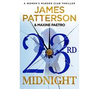 23rd Midnight: A serial killer behind bars. A copycat killer on the loose… (Women’s Murder Club 23)