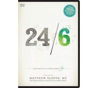 24/6 DVD Curriculum: A Prescription for a Healthier