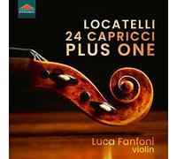 Fanfoni, Luca - Locatelli, P.A.: Arte del violino (L'): 24 Capriccios / Capriccio, prova dell'intonazione (24 Capricci Plus One)