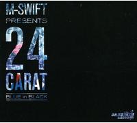24 Carat (feat. M-Swift) - Blue In Black