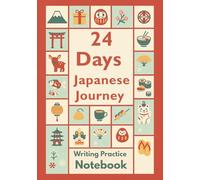 24 Days Japanese Journey: Hiragana & Katakana Writing Practice Notebook