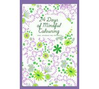24 Days of Mindful Colouring: and journaling prompts