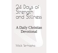 24 Days of Strength and Stillness: A Daily Christian Devotional