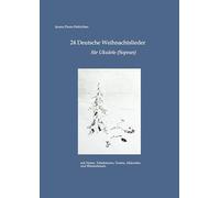 24 Deutsche Weihnachtslieder für Ukulele: 24 Deutsche Weihnachtslieder für die Sopran-Ukulele mit Noten, Tabulaturen, Texten, Akkorden und Illustrationen