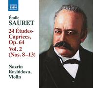 Rashidova, Nazrin - Sauret, É.: 24 Études Caprices, Vol. 2 - Nos. 8-13 (Rashidova)