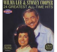 24 Greatest All-Time Hits by Wilma Lee & Stony Cooper (2006-11-26)