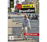 24 heures à Bruxelles + MP3 descargable: Une journée, une aventure (Collection 24 heures) - 9788417260767 (SIN COLECCION)