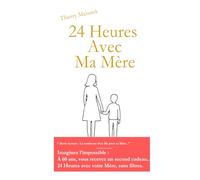 24 Heures avec ma Mère (72 heures pour tout changer)