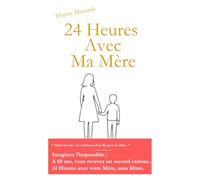 24 Heures avec ma Mère (72 heures pour tout changer)