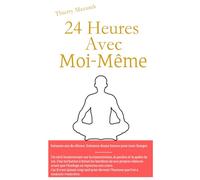 24 Heures avec moi-même (72 heures pour tout changer)