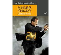 24 heures chrono: Le choix du mal