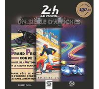 24 heures du mans, un siècle d'affiches