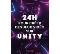 24 heures pour créer des jeux vidéo sur Unity