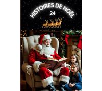 24 histoires de Noël: Histoires de l'Avent