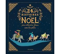 24 histoires de Noël pour attendre Jésus avec les petits - NE