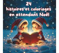 24 histoires et coloriages en attendant Noël
