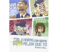 24 Horas Con Gente Mejor que Tú (Linea Infinite)