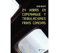 24 Horas En Copenhague Y Tribulaciones Frikis Conexas
