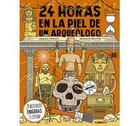 24 horas en la piel de un arqueólogo | Pascal Prévot, Arnaud Boutin