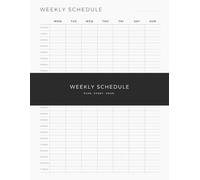 24 Hour Weekly Schedule: Plan Your Entire Week with Dedicated Hourly Time Slots from Midnight to Midnight, Making It Easy to Organize Work, Personal ... Daily Activities, 122 Pages, 8.5 x 11 Inches