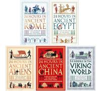 24 Hours in Ancient History Series 5 Books Collection Set (24 Hours in Ancient Rome, 24 Hours in Ancient Egypt, 24 Hours in Ancient Athens, 24 Hours in Ancient China, 24 Hours in the Viking World)