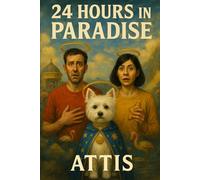 24 Hours in Paradise (One Dog, Two People, Infinite Chaos)