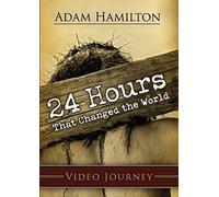 24 Hours That Changed the World - DVD with Leader's Guide DVD/Pap Ld edition (Authors) Adam Hamilton (2009) published by Abingdon Press [DVD]