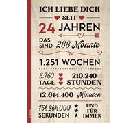 24. Jahrestag: ICH LIEBE DICH SEIT 24 JAHREN Notizbuch A5 liniert Buch für Notizen und Erinnerungen schöne Geschenkidee zum 24. Hochzeitstag Jubiläum nach 24 Jahren Ehe und Partnerschaft