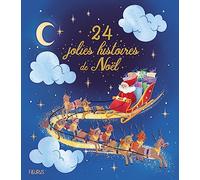 24 jolies histoires de Noël (24 HISTOIRES)