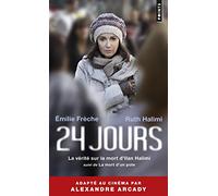 24 jours: La vérité sur la mort d'Ilan Halimi suivi de La Mort d'un pote (Points documents)