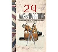 24 Laws of Barbering: The Proclamations for Barber Success