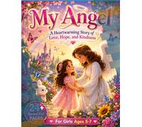 24+ Magical Story Pages for Ages 5-7: A Heartwarming Story of Love, Hope, and Kindness for Girls Ages 5-7