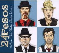 24 Pesos - When The Ship Goes Down