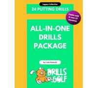 24 Putting Drills - All-in-One-Drills Package: Legacy Golf Drills Collection #01