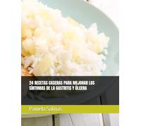 24 RECETAS CASERAS PARA MEJORAR LOS SÍNTOMAS DE LA GASTRITIS Y ÚLCERA