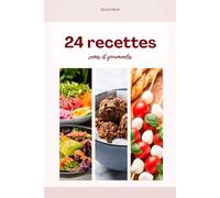 24 recettes saines et gourmandes