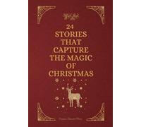 24 Stories That Capture the Magic of Christmas
