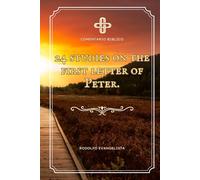 24 studies on the first letter of Peter;: Hope in the midst of the fire.