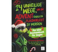 24 unheilige Wege, um im Advent endlich flachgelegt zu werden - Das böse Geschenkbuch für Singles | Lustige Geschenke für Männer und Frauen